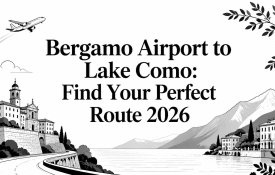 Bergamo Airport to Lake Como: Find Your Perfect Route 2026